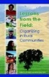 LESSONS FROM THE FIELD: ORGANIZING IN RURAL COMMUNITIES